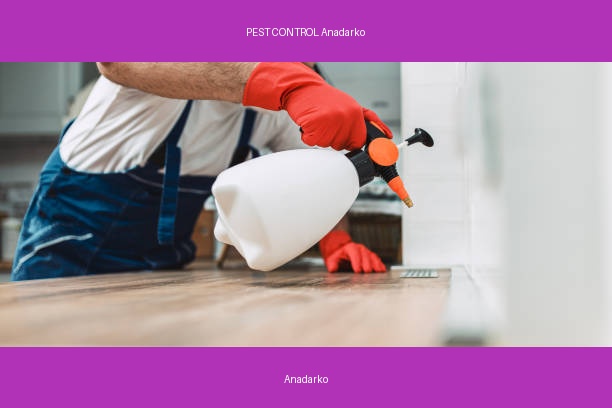 PEST CONTROL Anadarko